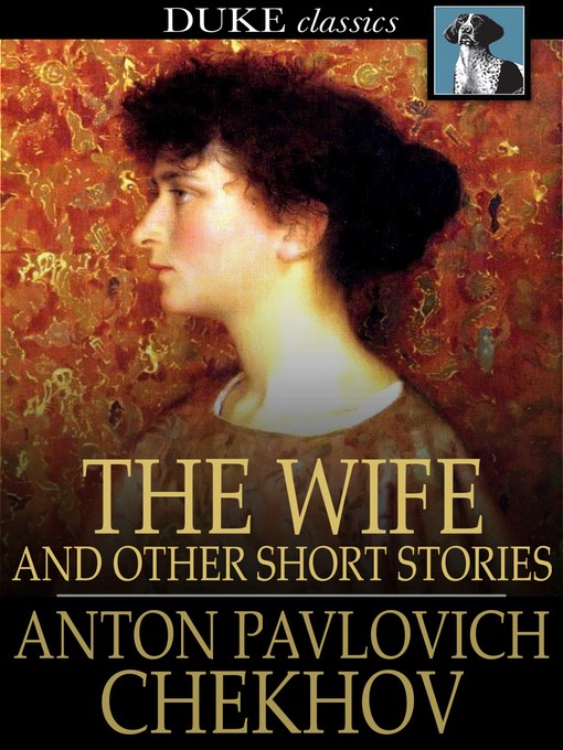 Title details for The Wife by Anton Chekhov - Wait list